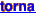torna